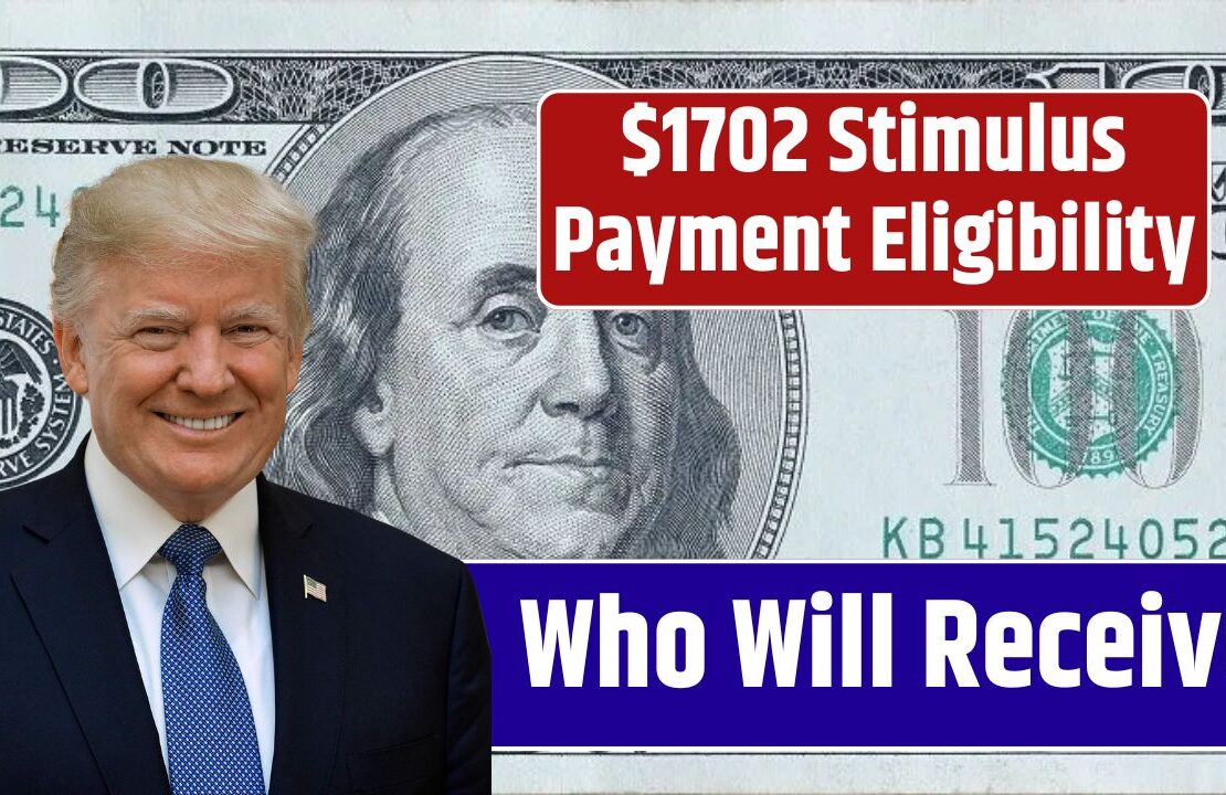 $1702 Stimulus Payment Eligibility