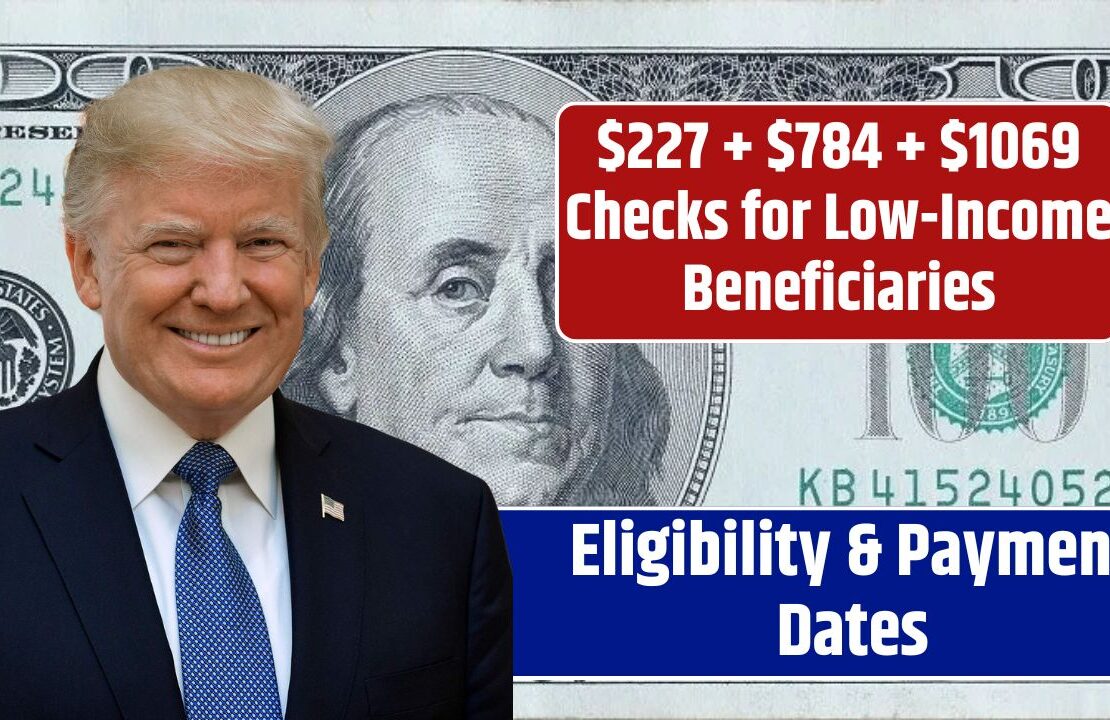 $227 + $784 + $1069 Checks for Low-Income Beneficiaries