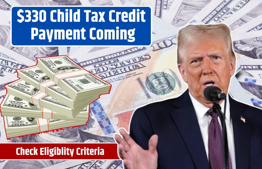 $330 Child Tax Credit Payment Coming (1)