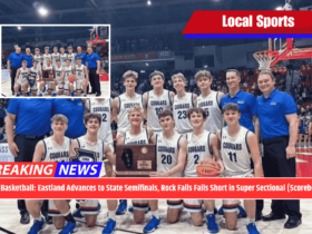 Boys Basketball: Eastland Advances to State Semifinals, Rock Falls Falls Short in Super Sectional (Scoreboard)