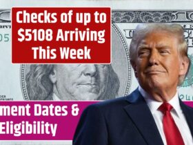 Checks of up to $5108 Arriving This Week