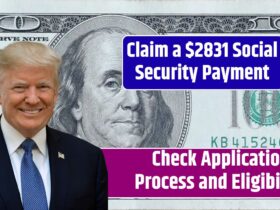 Claim a $2831 Social Security Payment