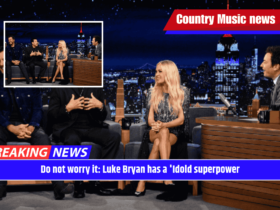 Do not worry it: Luke Bryan has a 'Idold superpower