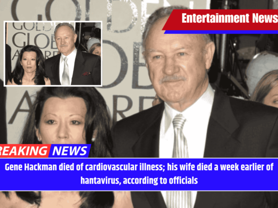 Gene Hackman died of cardiovascular illness; his wife died a week earlier of hantavirus, according to officials