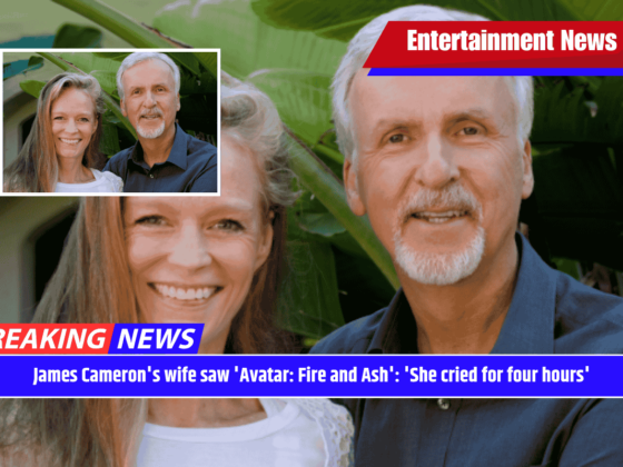 James Cameron's wife saw 'Avatar: Fire and Ash': 'She cried for four hours'
