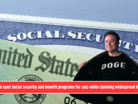Musk eyes Social Security and benefit programs for cuts while claiming widespread fraud
