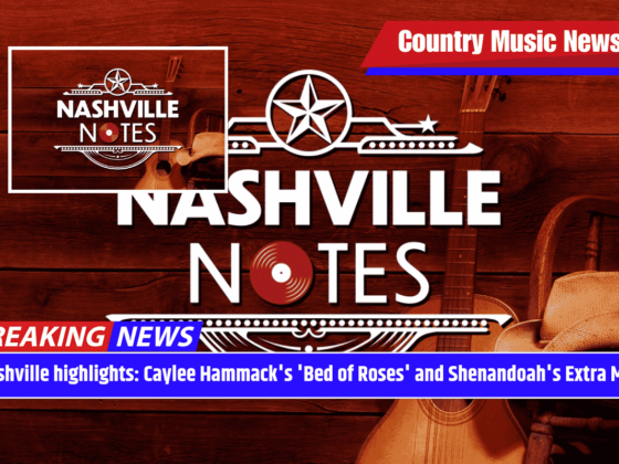 Nashville highlights: Caylee Hammack's 'Bed of Roses' and Shenandoah's Extra Mile