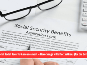 Official Social Security Announcement – New change will affect retirees (for the better)