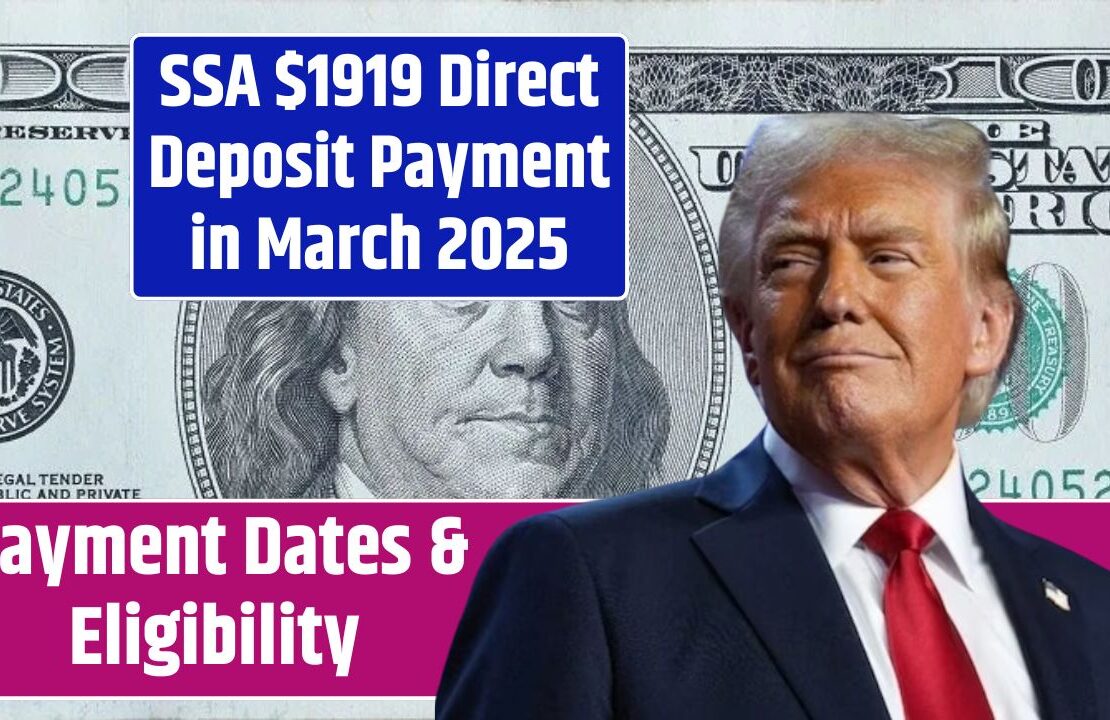 SSA $1919 Direct Deposit Payment in March 2025